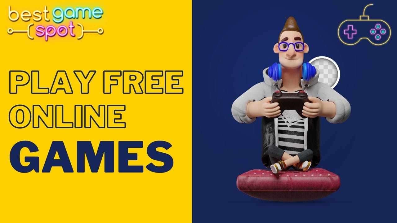 Play Free Online Games, Best Games