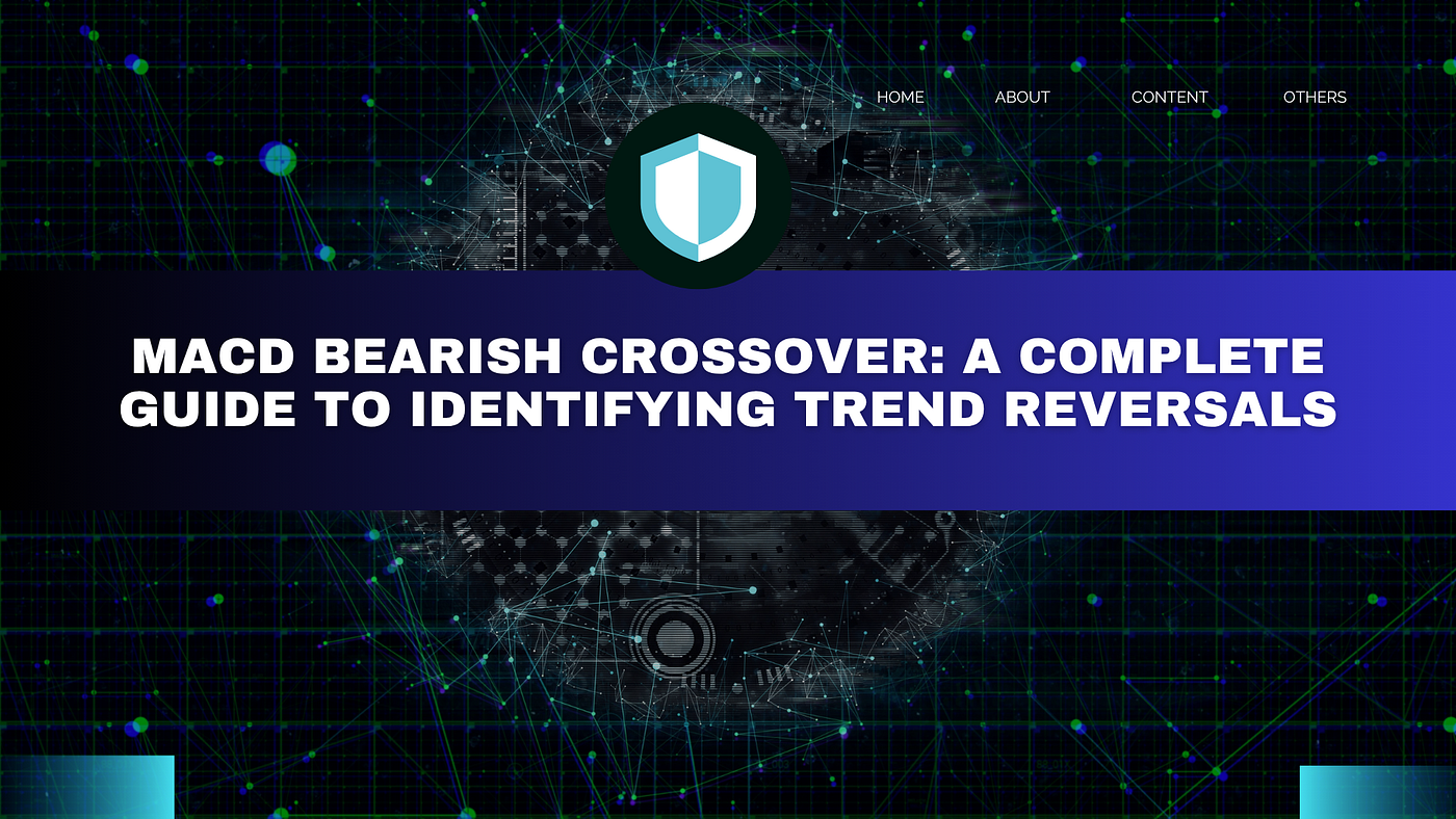 MACD Bearish Crossover: A Complete Guide to Identifying Trend Reversals