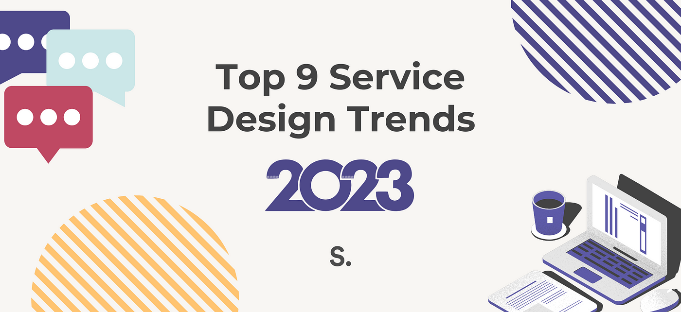 Top 9 Service Design Trends in 2023 & How to Leverage Them | by Spotless |  Spotless Says | Medium