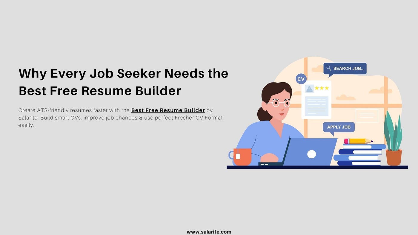 Why Every Job Seeker Needs the Best Free Resume Builder