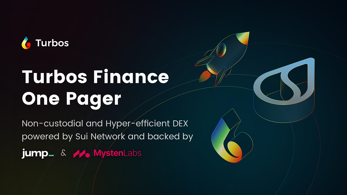 Turbos Finance is a non-custodial and hyper-efficient DEX backed by Jump  Crypto and Mysten Labs | Medium