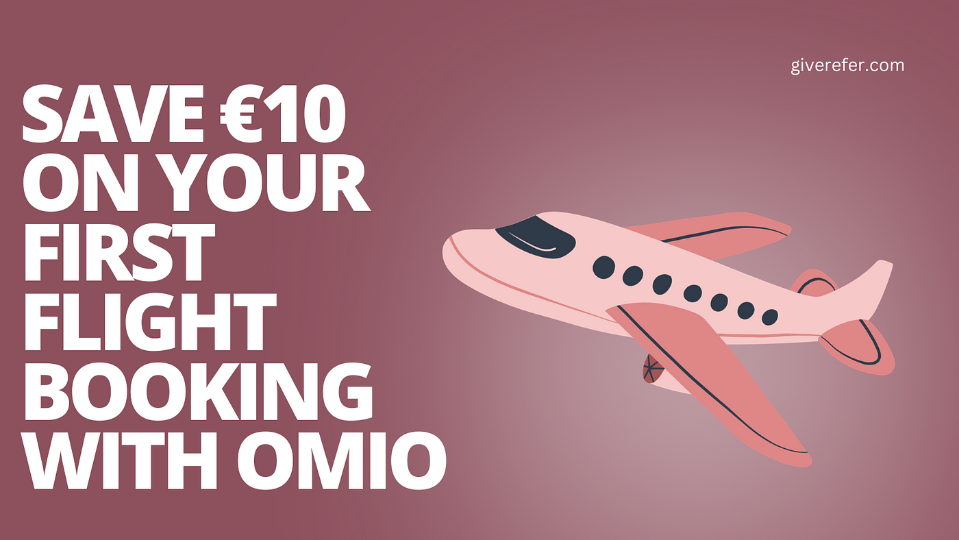 Save €10 on Your First Flight Booking with Omio | by GiveRefer | Dec, 2023  | Medium