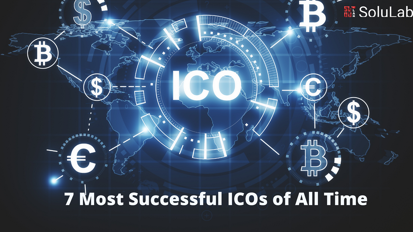 7 Most Successful ICOs of All Time | by SoluLab | Medium