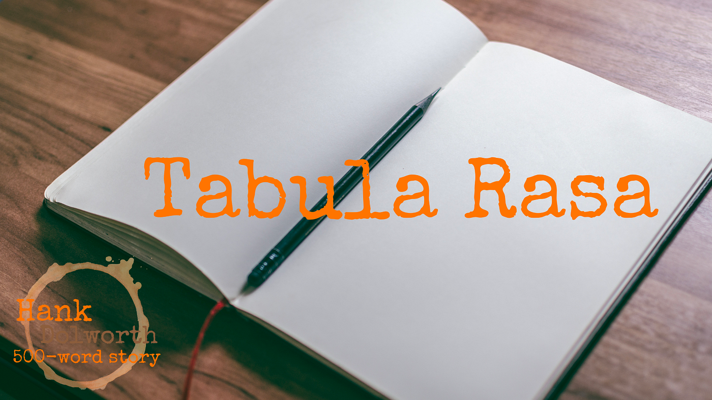 Tabula Rasa