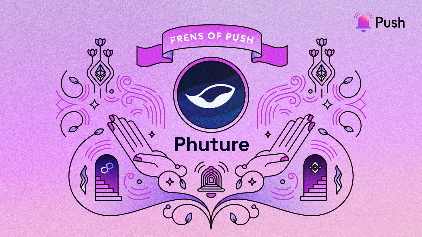 Push and Phuture Finance Team Up to Enhance User Engagement🐋 | by Push  Protocol | Push Chain | Medium