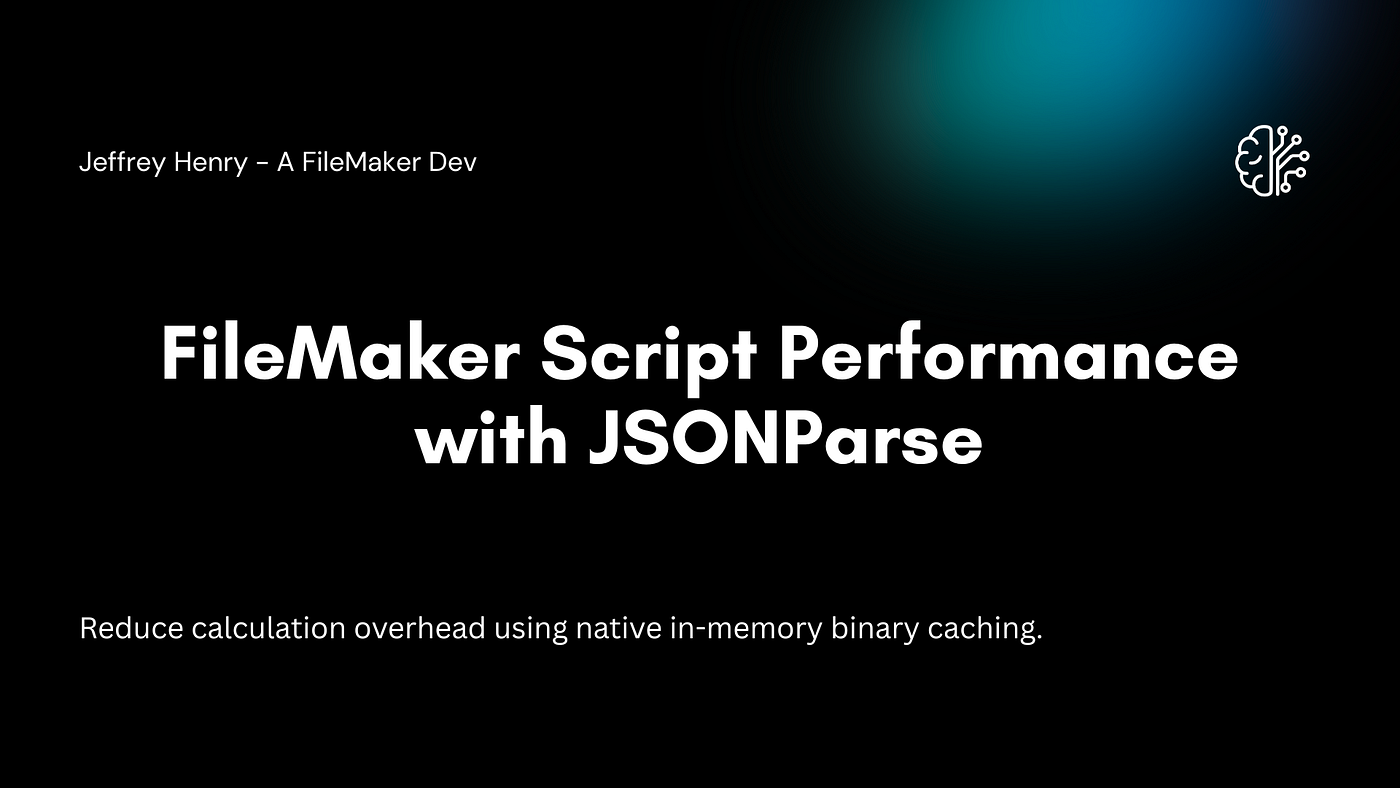 FileMaker Script Performance with JSONParse