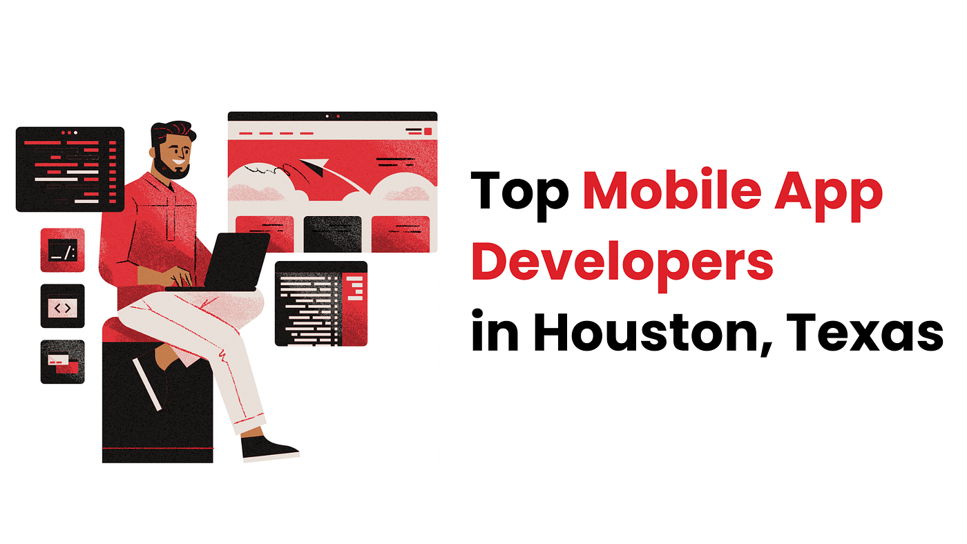 Top Mobile App Developers in Houston, Texas