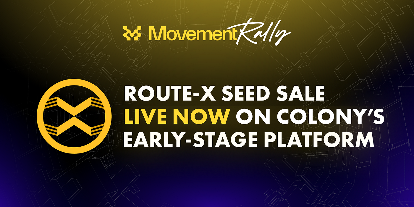 Route-X Seed Sale Now Live on Colony Lab