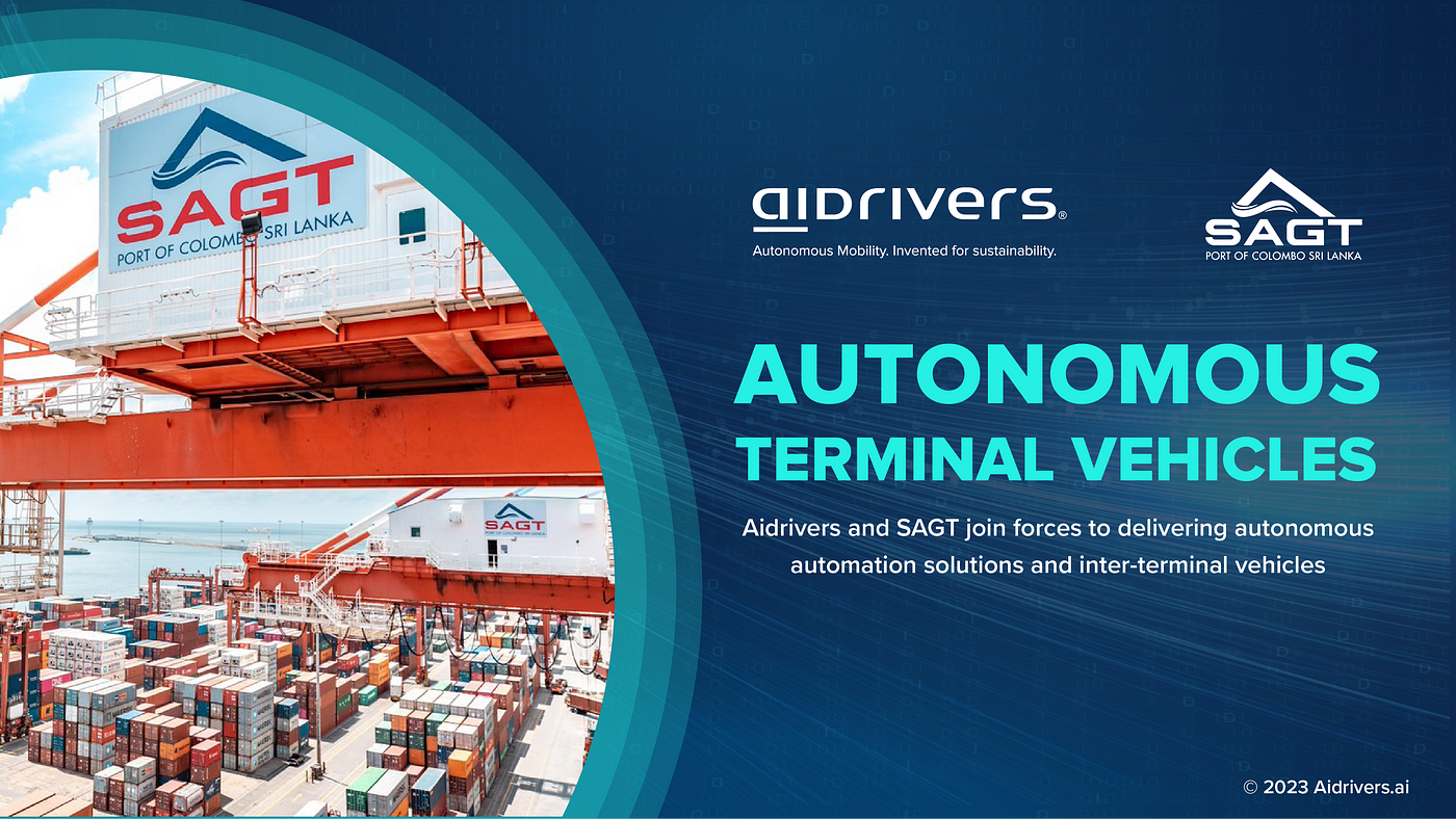 Revolutionising Port Operations: Aidrivers and SAGT Join Forces for  Cutting-Edge Autonomous Solutions | by Aidrivers Editor | Aidrivers Ltd. |  Nov, 2023 | Medium