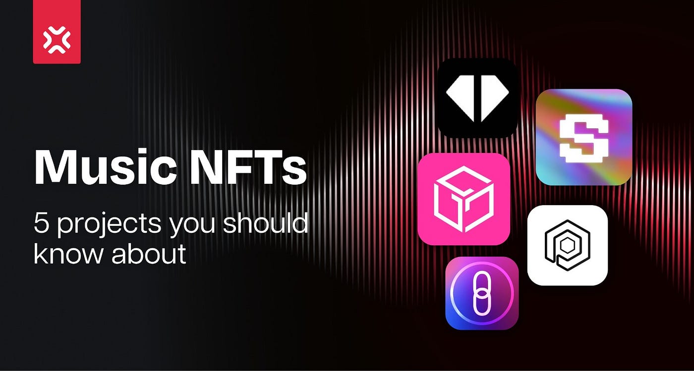 Music NFTs: 5 projects you should know about | by XP.NETWORK | XP.NETWORK |  Medium