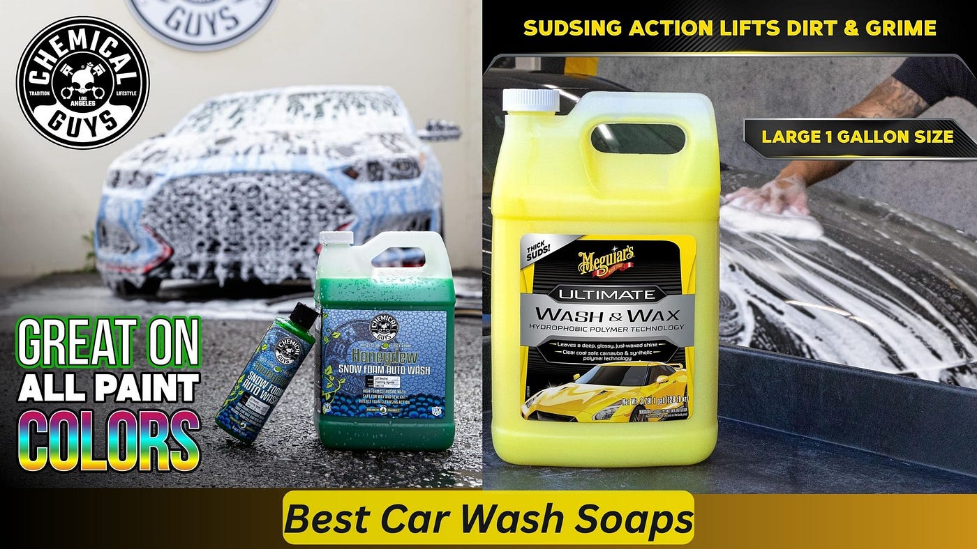 Top 10 Best Car Wash Soaps Review In 2023 