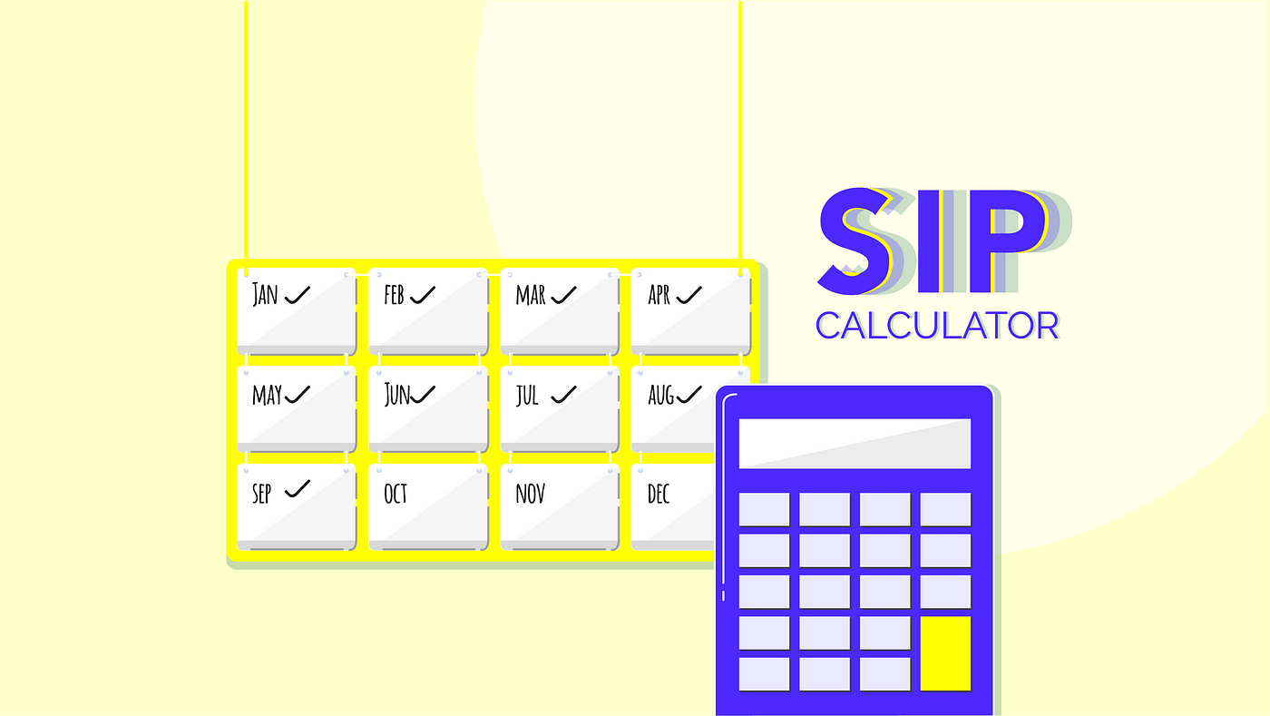 SIP Calculator. What is SIP Calculator? | by Surbhisaxena | Medium