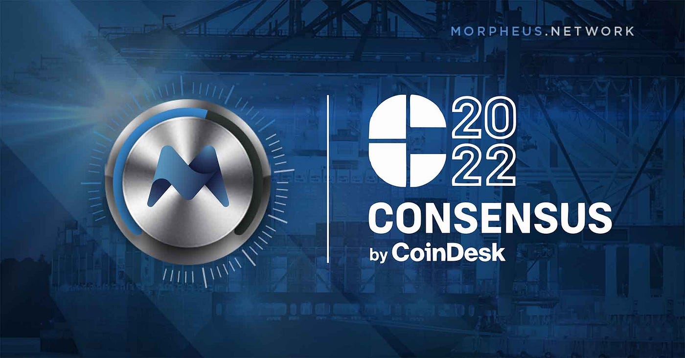 Morpheus.Network Team attends Consensus 2022 Powered by Coindesk in Austin  Texas June 9–12, 2022 | by Sherly V | Morpheus.Network