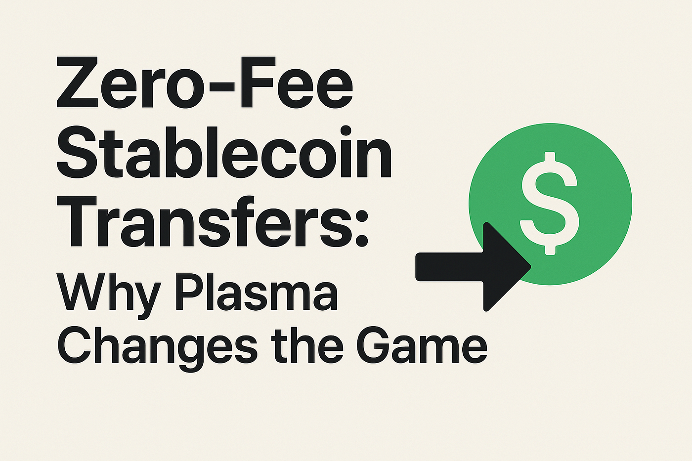 Zero-Fee Stablecoin Transfers: Why Plasma Changes the Game | by Ordel |  Medium