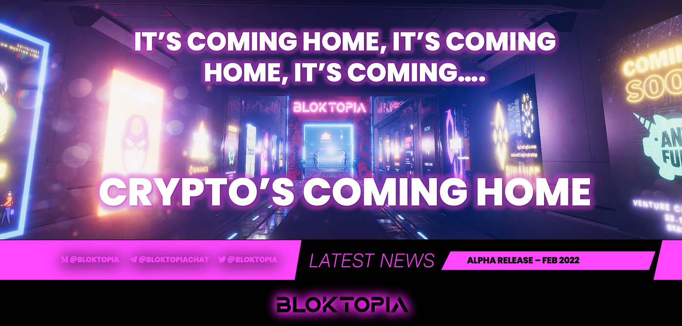 BLOKTOPIA ALPHA VERSION TO BE RELEASED IN FEBRUARY 2022. | by Bloktopia |  Medium