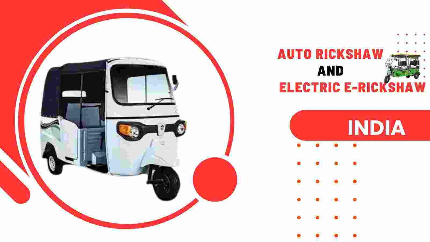 Auto Rickshaw vs E Rickshaw : Smart Choices for India