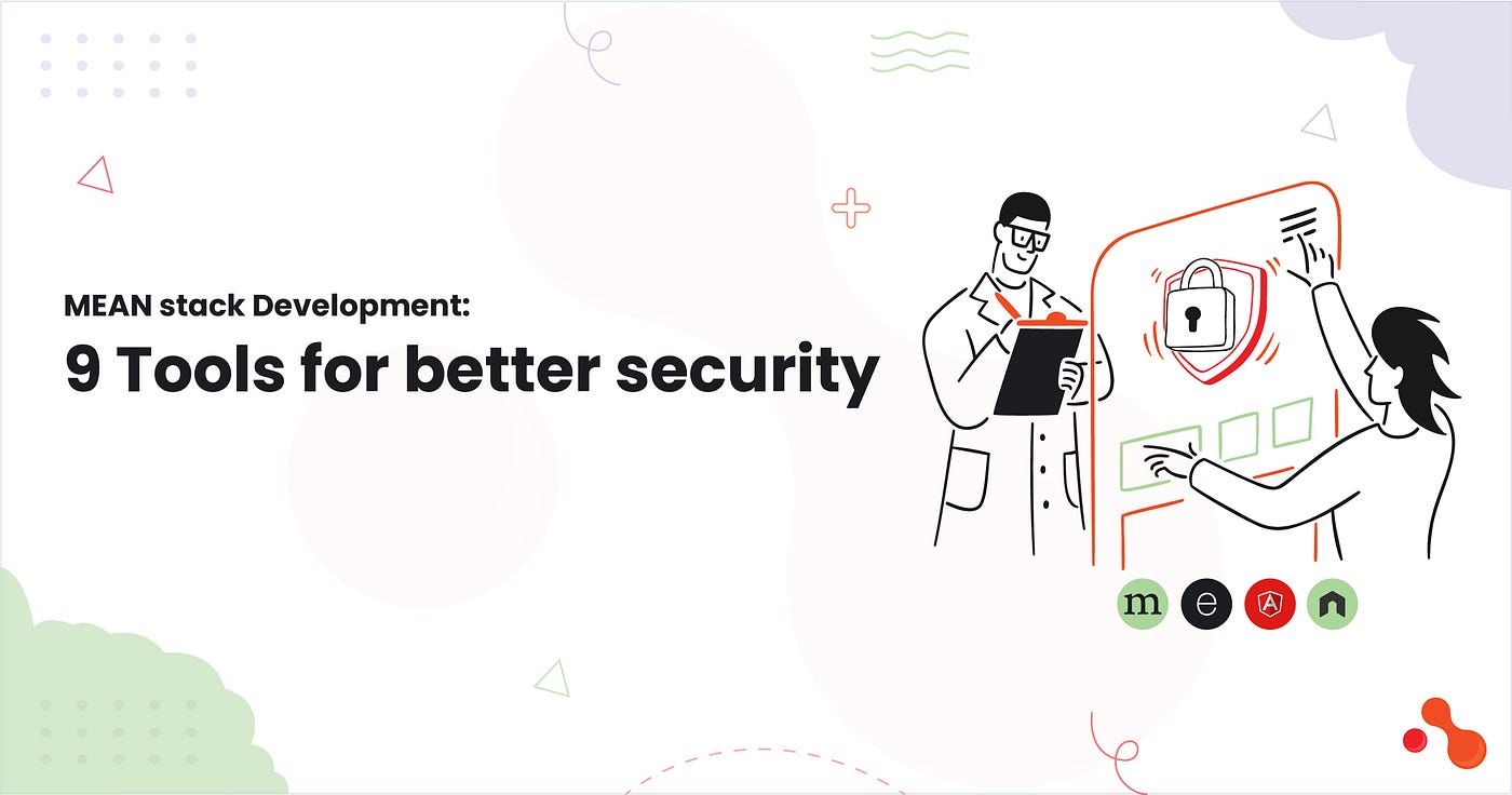 MEAN stack Development: 9 Tools for better security