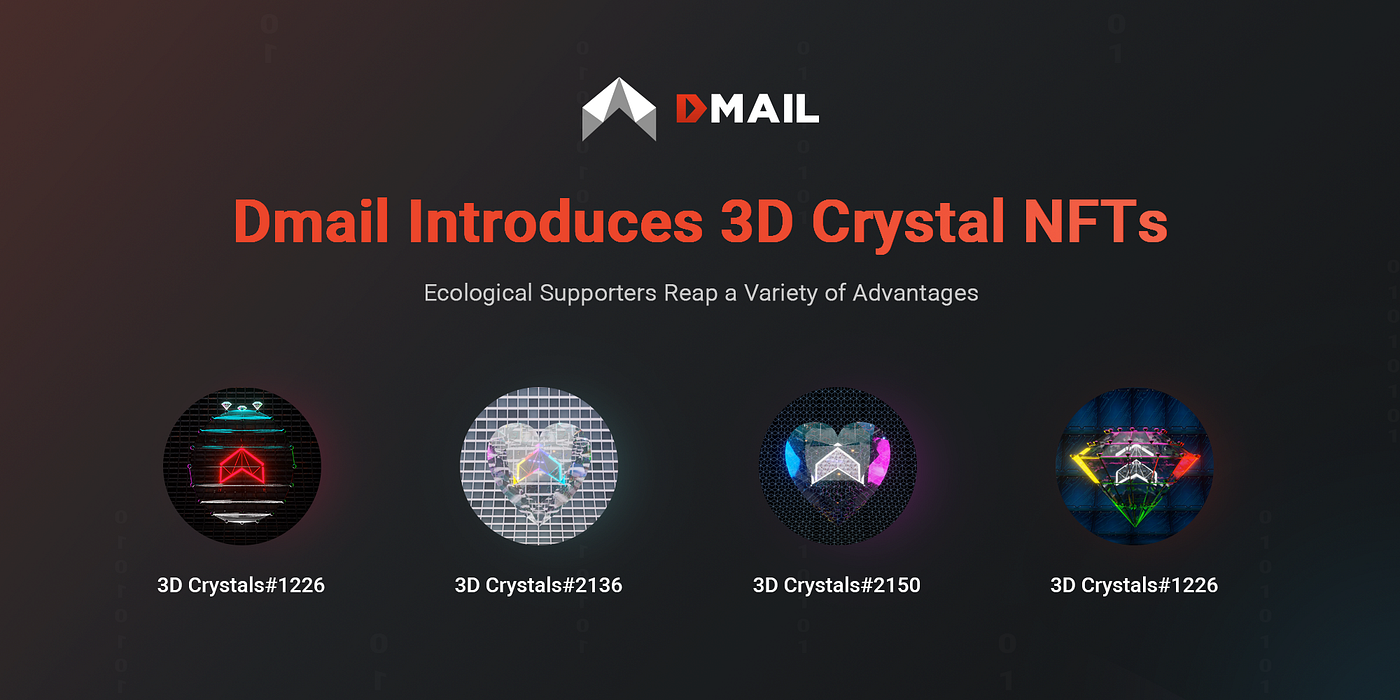 Dmail Introduces 3D Crystal NFTs: Ecological Supporters Reap a Variety of  Advantages | by Dmail Network | Medium