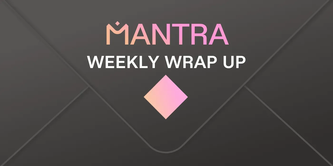 MANTRA Weekly Review #91. 📭 The first Multi-Asset Vault (DOT… | by MANTRA  | Medium