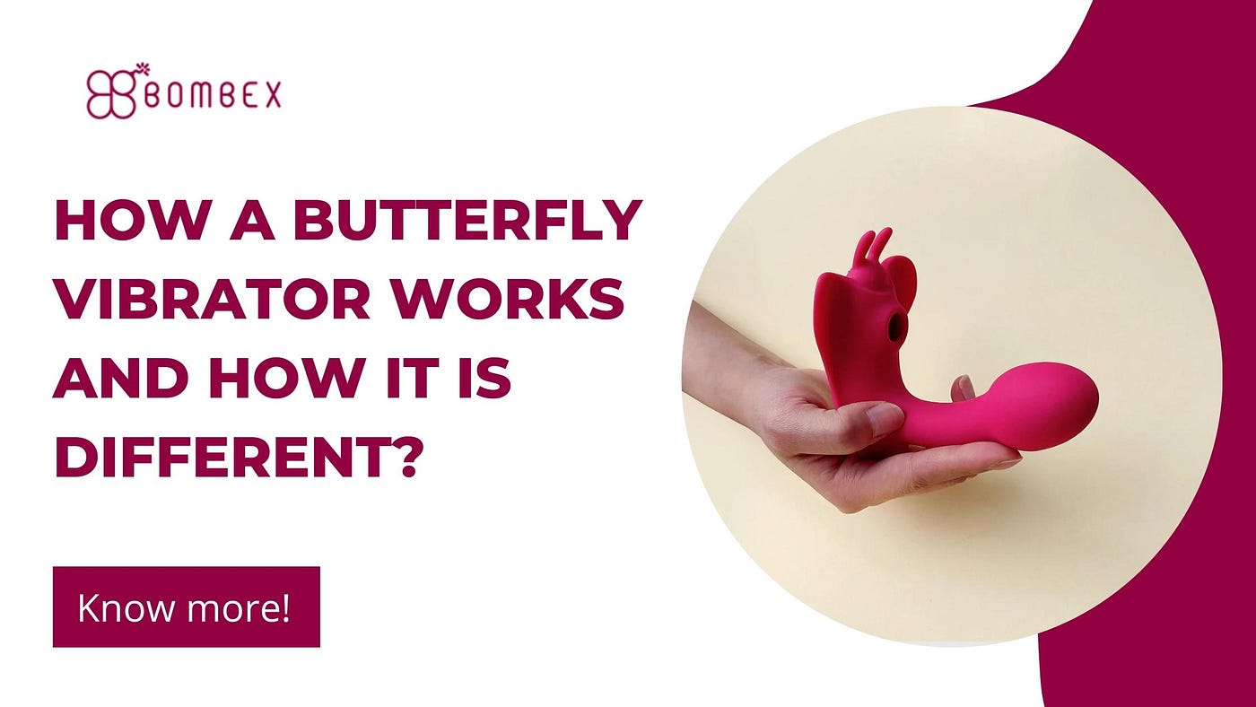 How a Butterfly Vibrator Works and How It Is Different? by bombex Medium