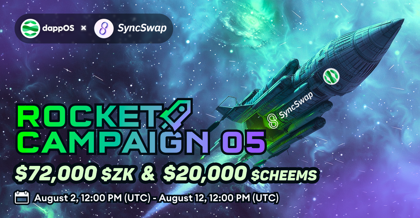 Rocket Campaign 05: dappOS x SyncSwap Trading Competition | by DAPPOS |  Medium
