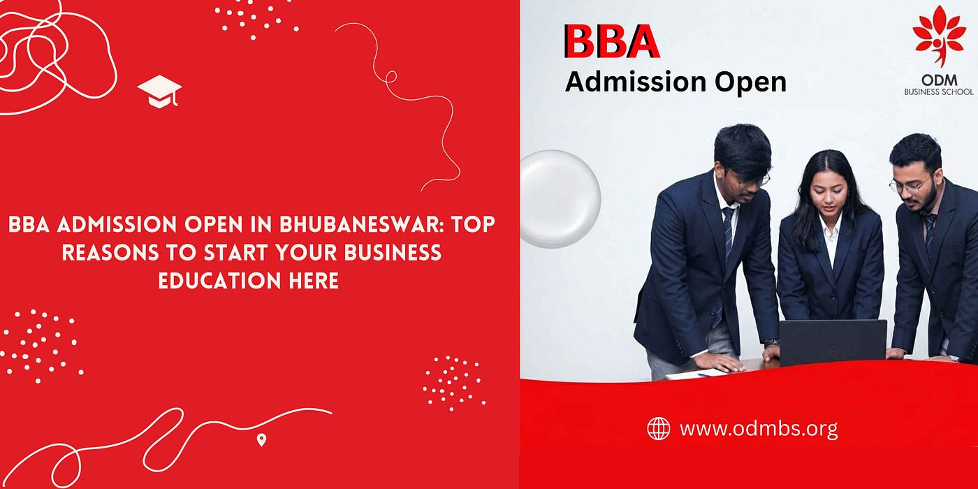 BBA Admission Open in Bhubaneswar: Top Reasons to Start Your Business Education Here