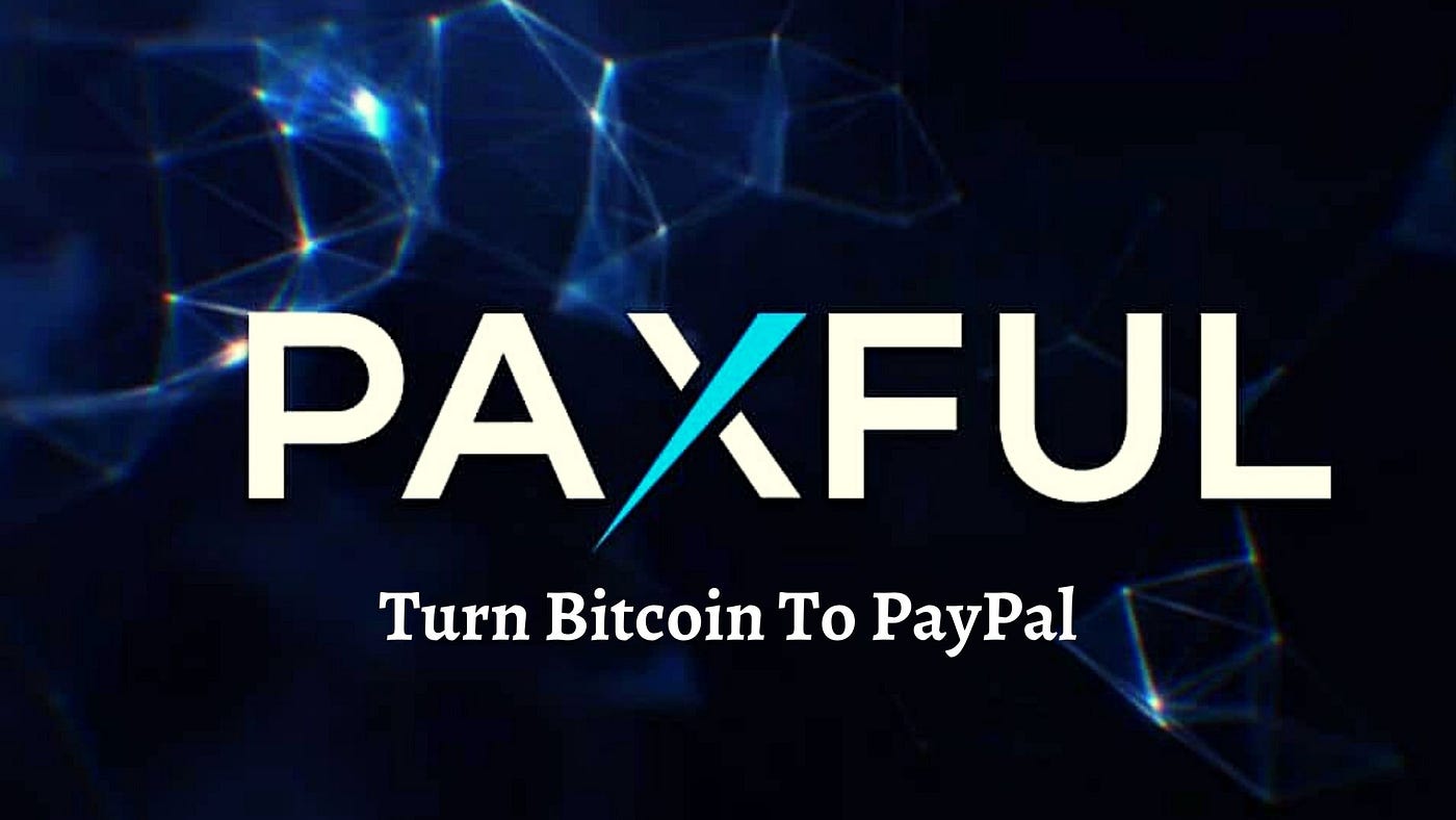 Definitive Guide On How to Transfer Bitcoin to PayPal Instant | Medium