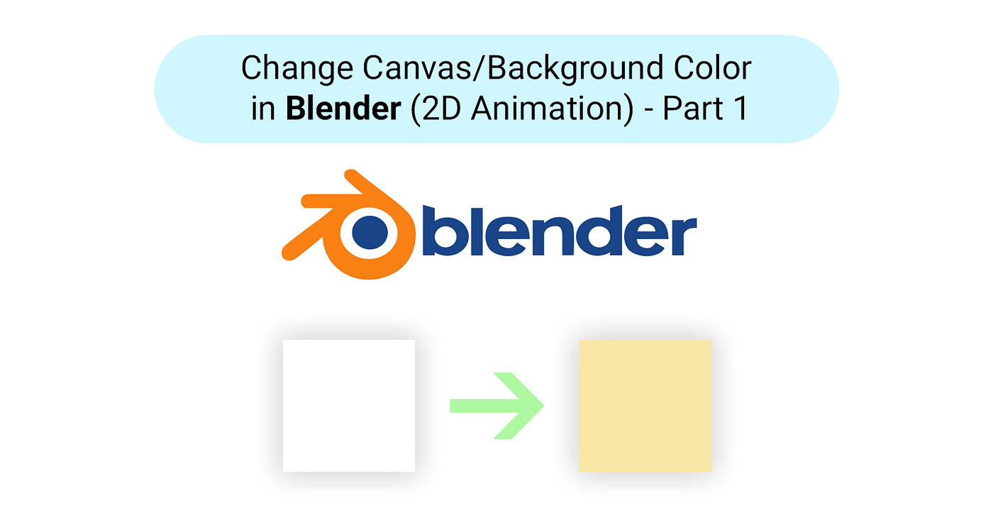 Change Color of Canvas/Background in Blender (2D Animation) - Part 1 |  Medium