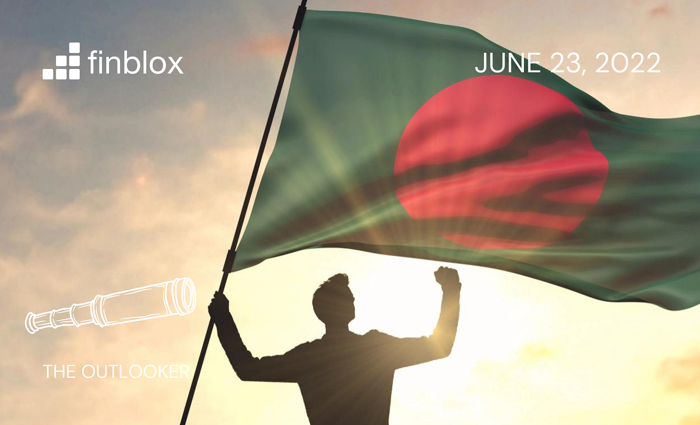 The Outlooker 04. Bangladesh remains staunchly against… | by Finblox |  Medium