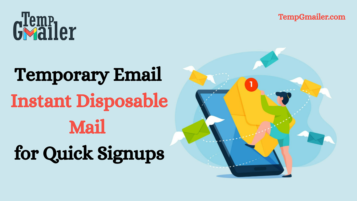 Temporary Email: Create a Free Disposable Email in Seconds
