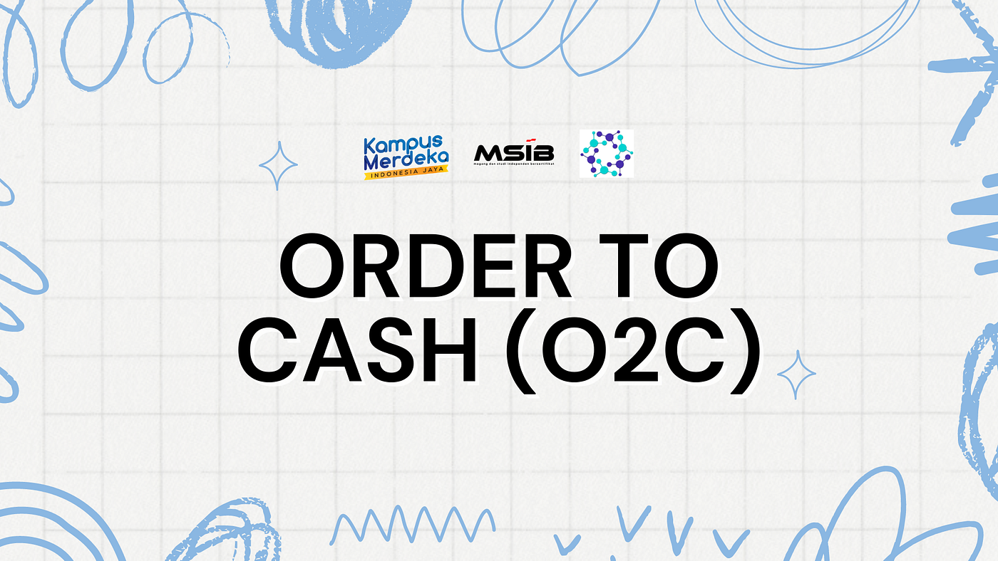 ORDER TO CASH (O2C) PADA UMKM TEH POCI