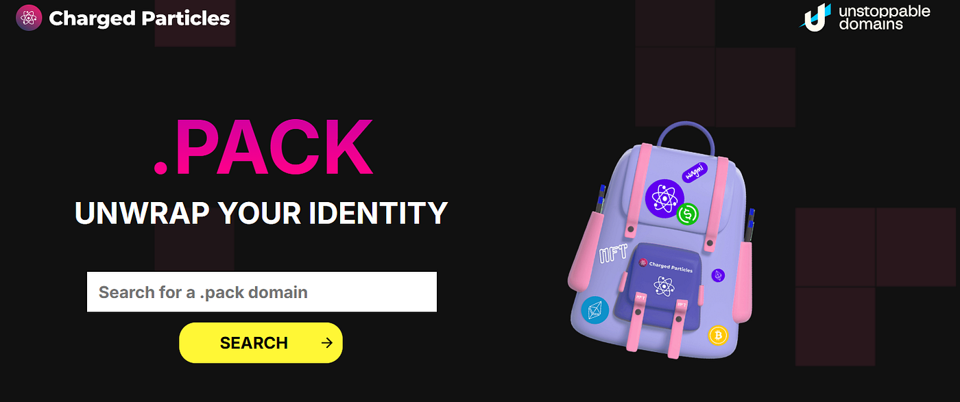 Pack Your Bags: Web3 Packs Partners with Unstoppable Domains for .pack  Domain Launch | by Mango Dogwood | Charged Particles | Medium
