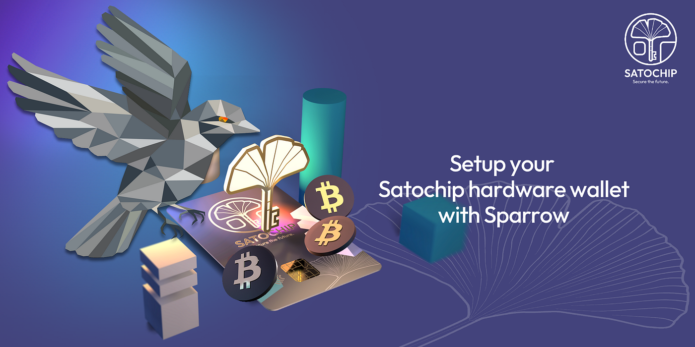 Setup a Bitcoin hardware wallet using Sparrow and Satochip | by