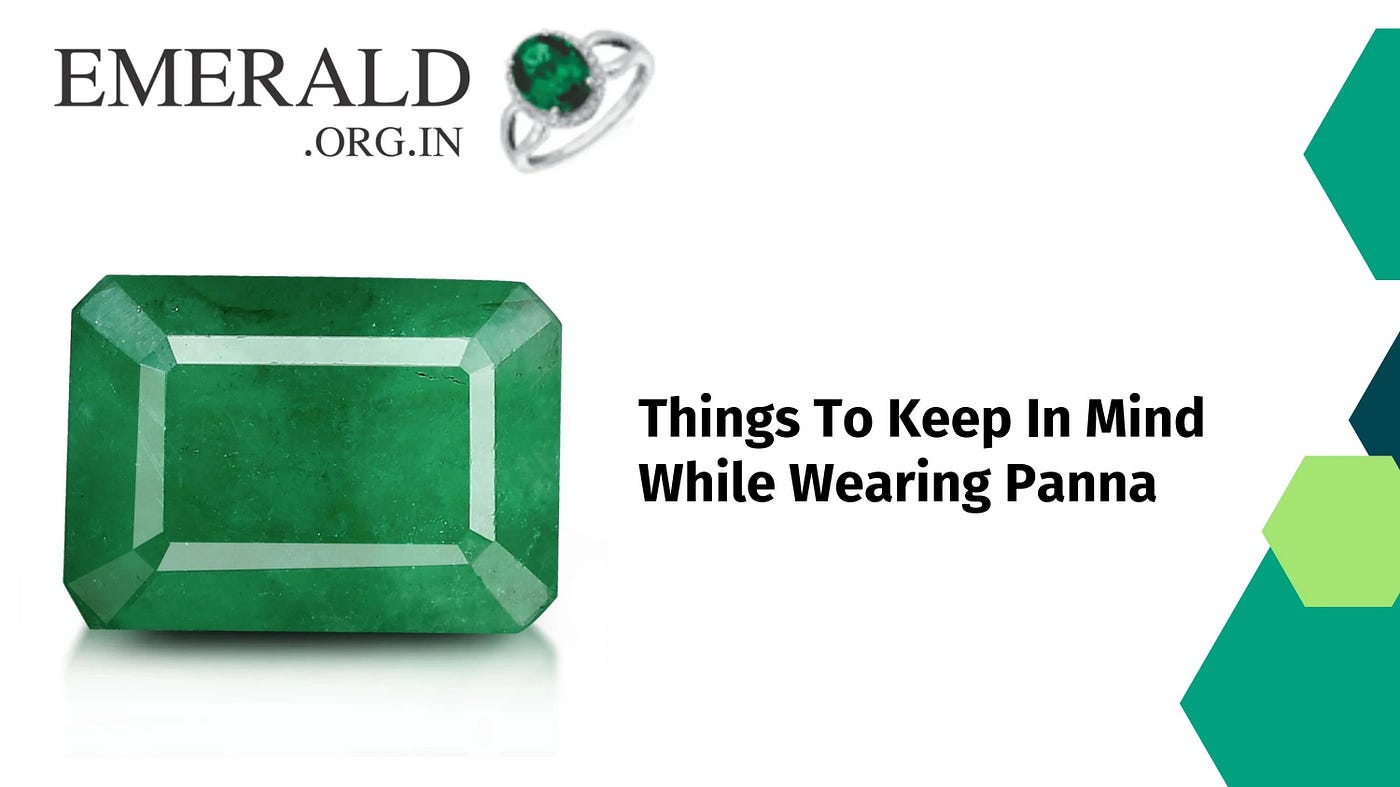 Things To Keep In Mind While Wearing Panna by Emerald Gemstone