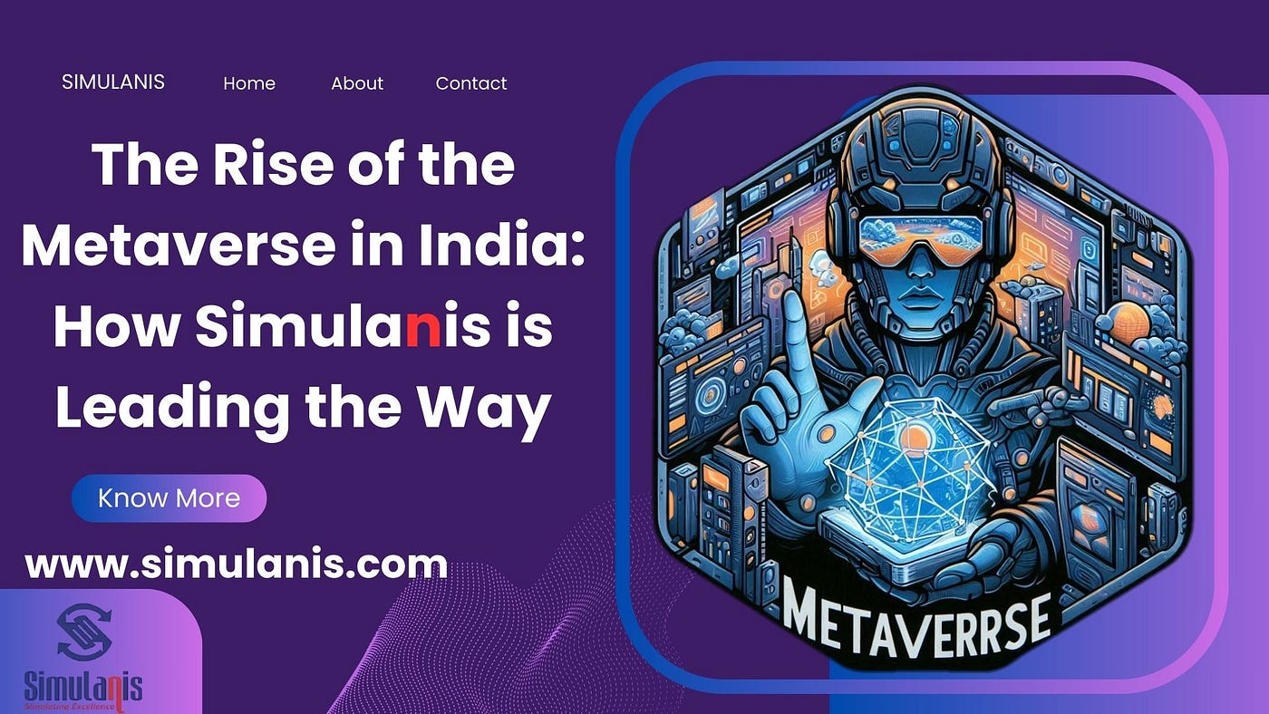 The Rise of the Metaverse in India: How Simulanis is Leading the Way