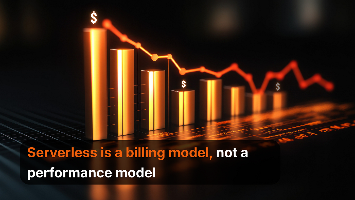 “Serverless” Is a Billing Model. You’re Confusing It With a Performance Model.