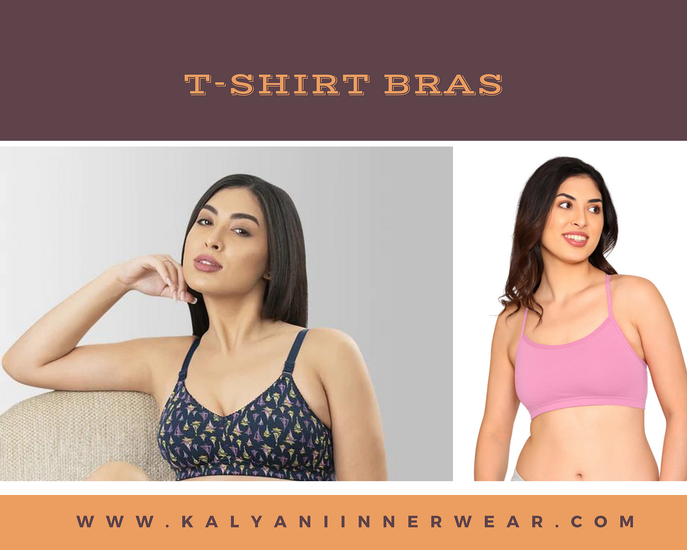 Get the Perfect Fit with Our T-Shirt Bras — Kalyani Innerwear