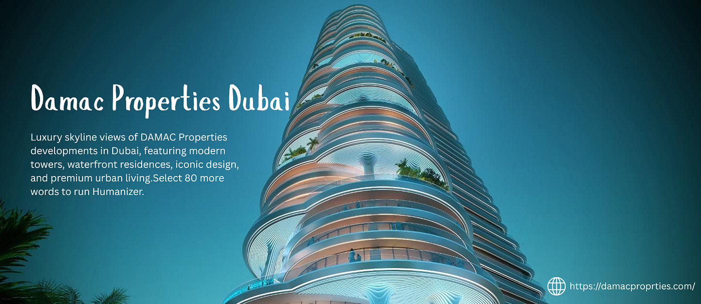 DAMAC Properties | Luxury Real Estate Developer in Dubai