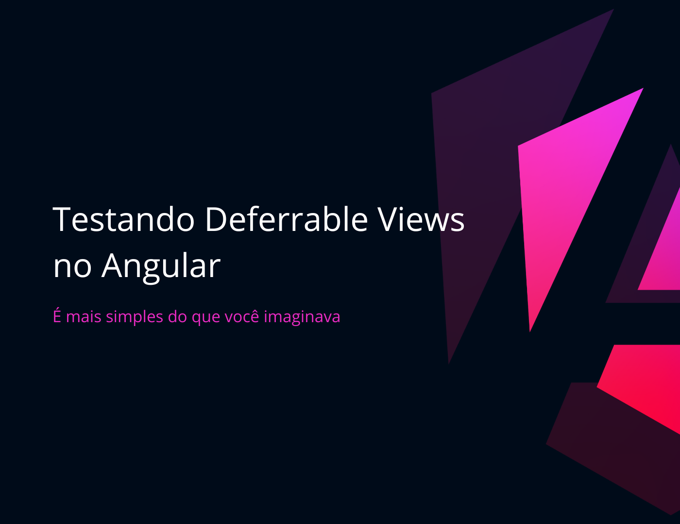 Angular: Testando Deferrable Views