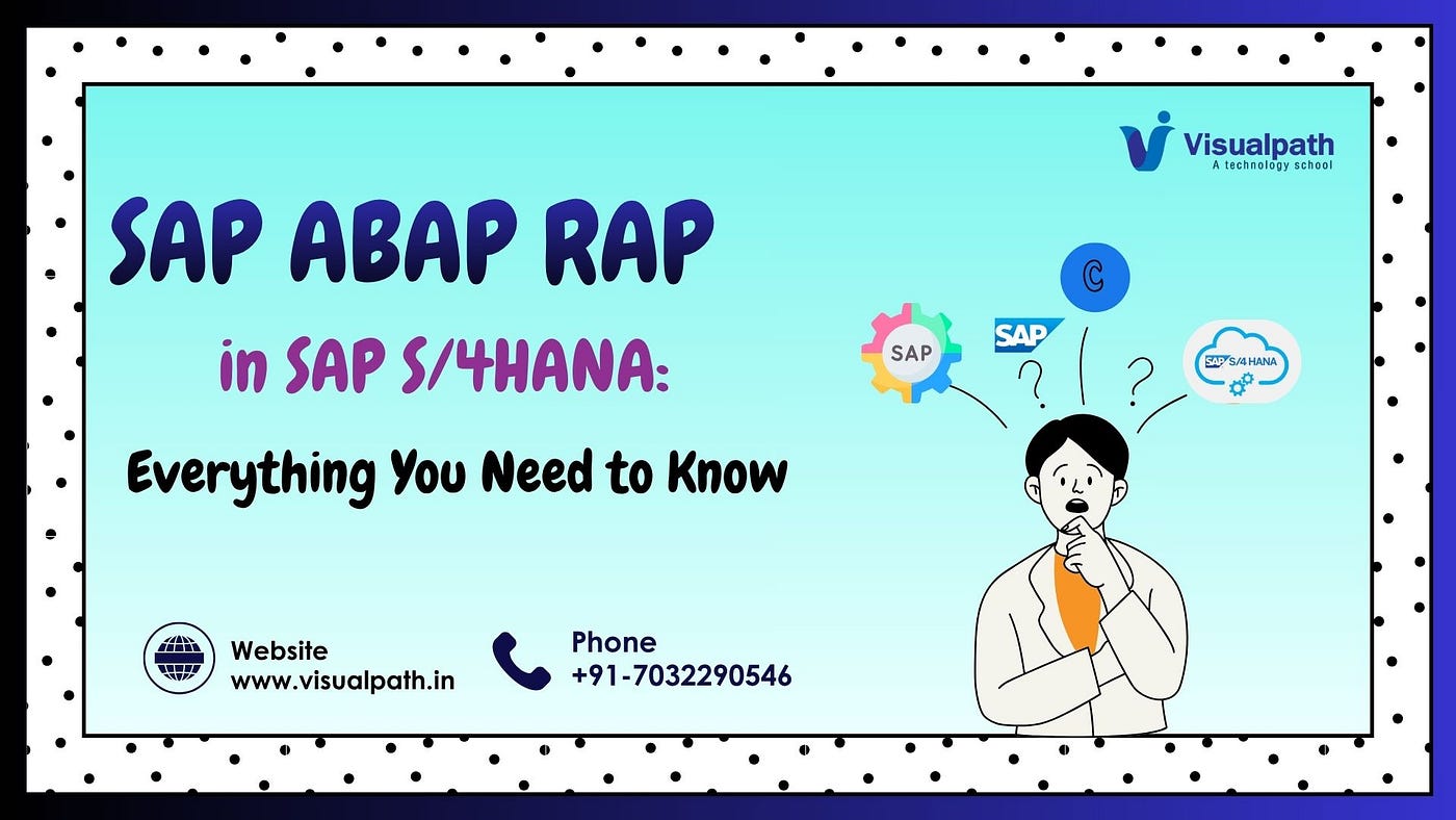 SAP ABAP RAP in SAP S/4HANA: Everything You Need to Know