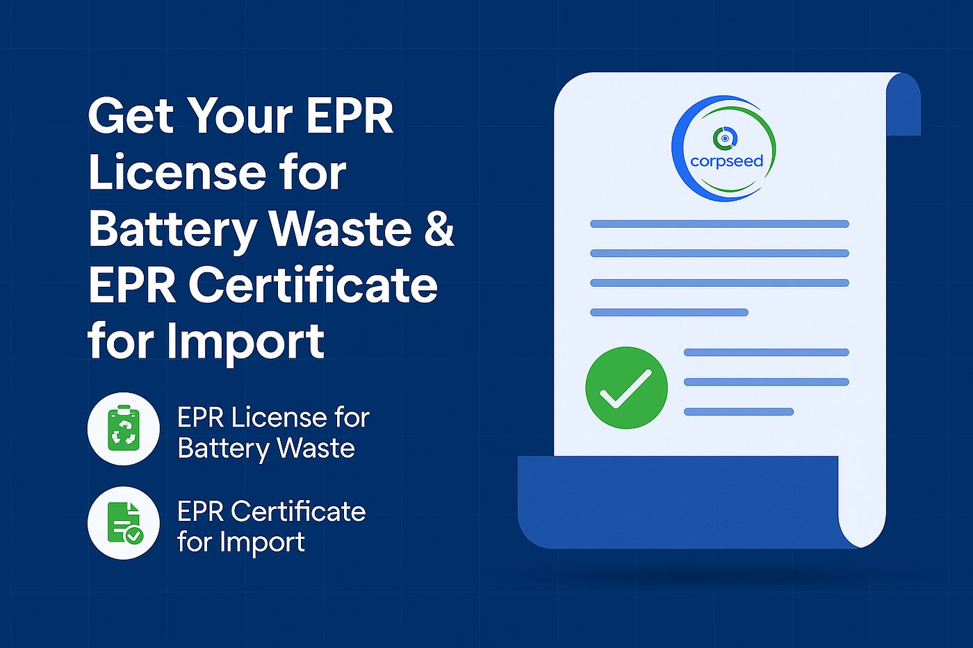 Everything You Need to Know About EPR License for Battery Waste and EPR Certificate for Import