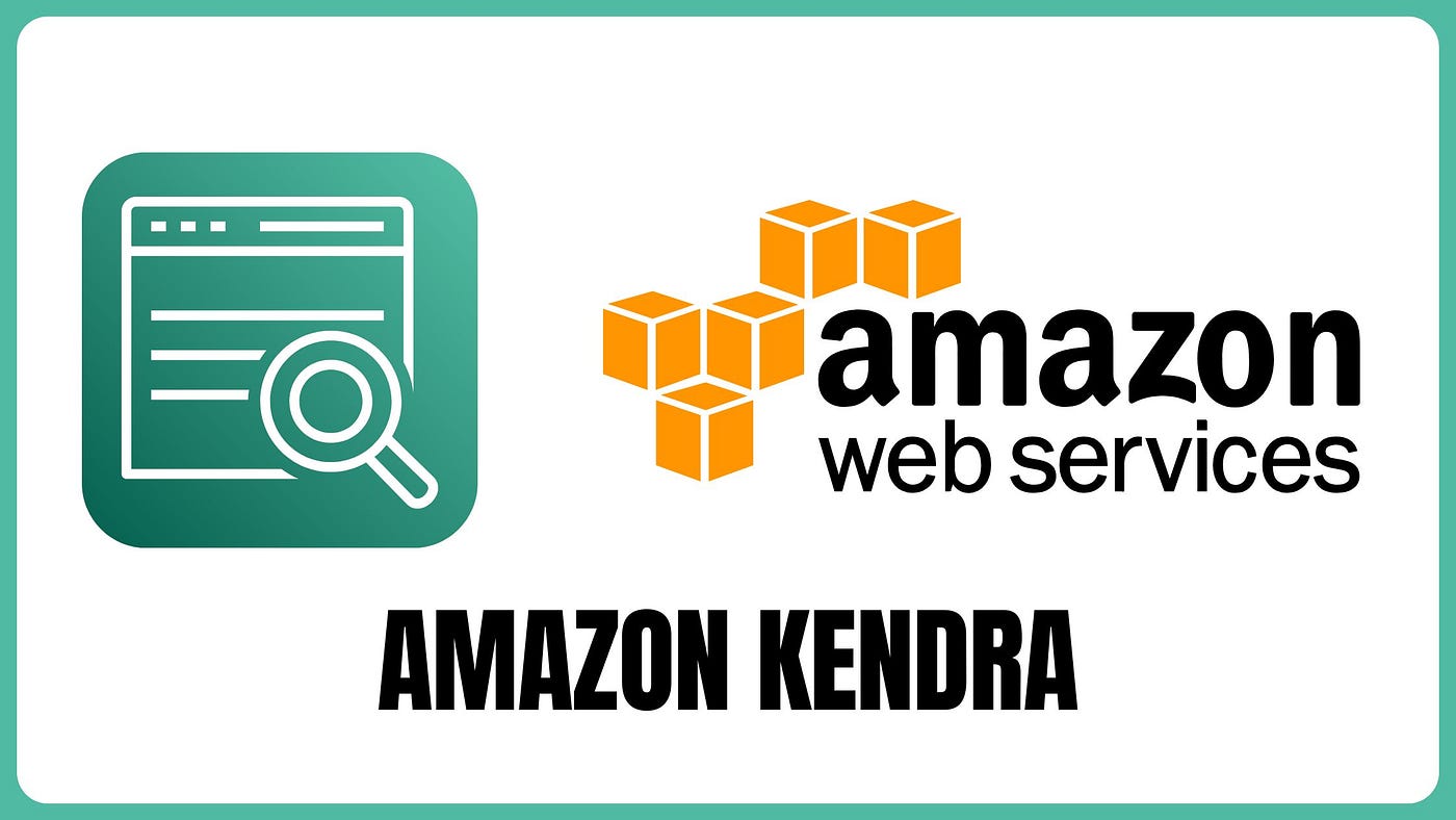 Amazon Kendra: How AI-Powered Search is Revolutionizing Enterprise Knowledge Access