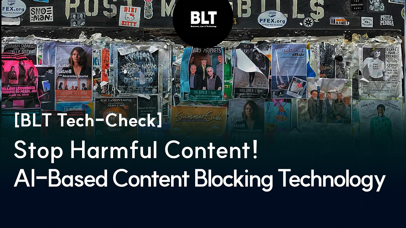 [BLT Tech-Check] Stop Harmful Content! AI-Based Content Blocking Technology