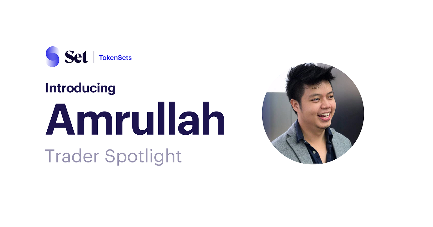 How Amrullah traded 100 BTC To 120.47 BTC In 76 Days — Set Social Trader  Spotlight | by Anthony Sassano | Set Labs | Medium