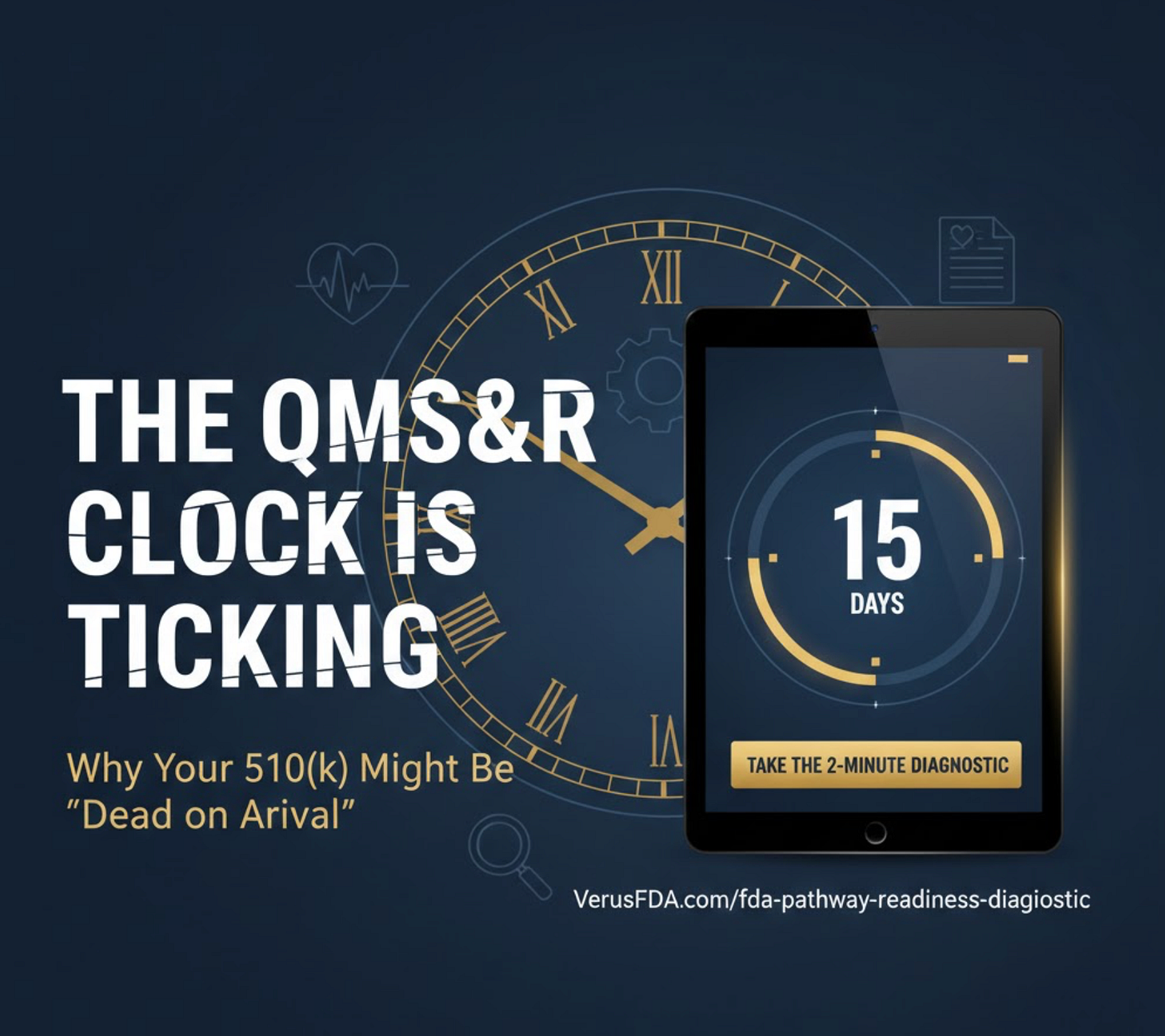 The QMSR Clock is Ticking: Why Your 510(k) Might Be “Dead on Arrival”