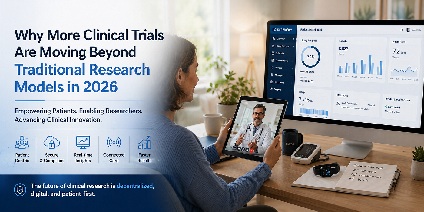 Why More Clinical Trials Are Moving Beyond Traditional Research Models in 2026