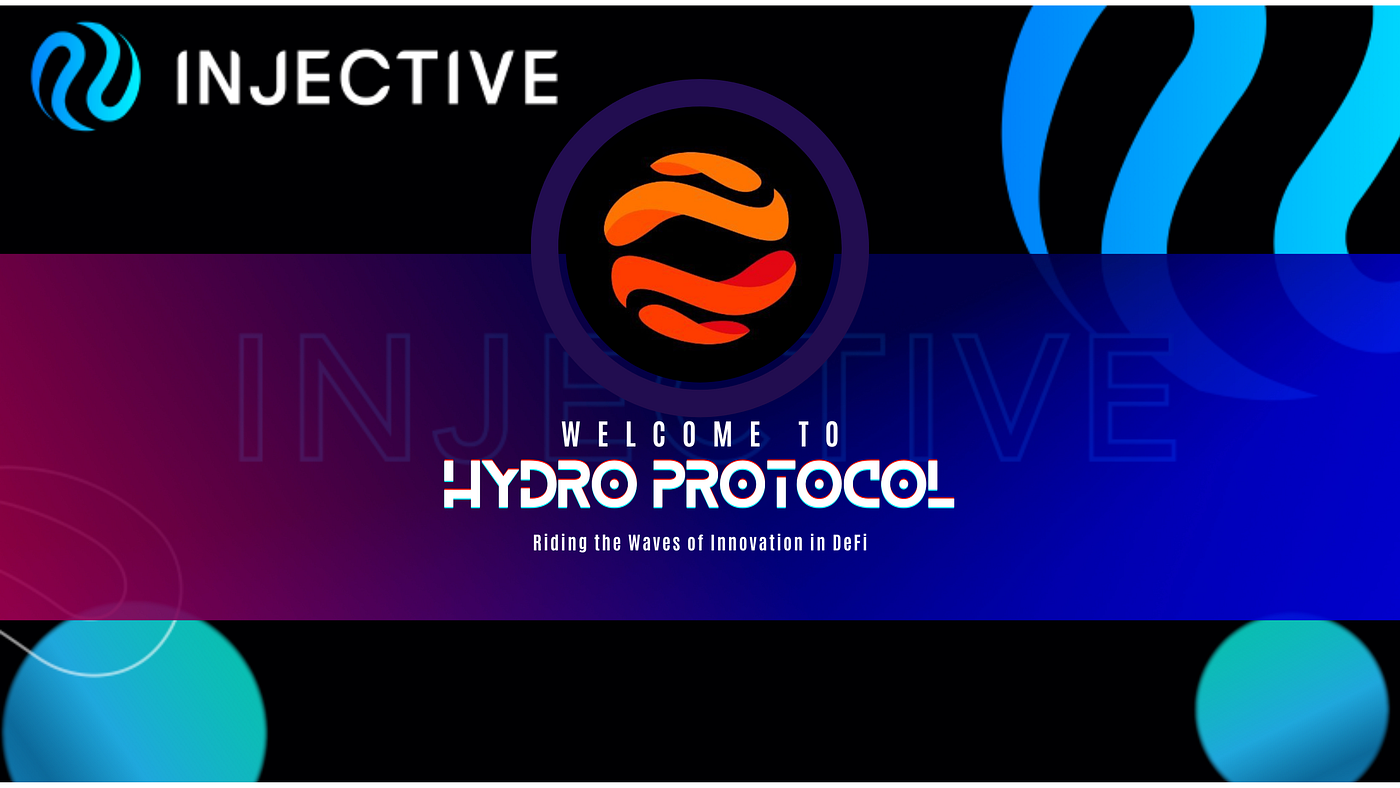 Hydro Protocol and Injective Join Forces for Revolutionary Liquidity and  Derivatives Trading | by Yellow KING | Medium
