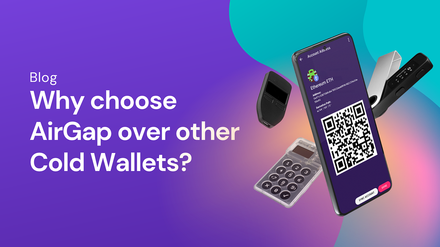 Why choose AirGap over other Cold Wallets? | by AirGap | AirGap | Medium