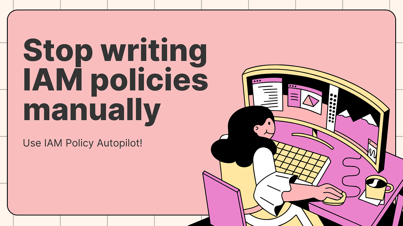 How I Automated IAM Policy Creation Using IAM Policy Autopilot