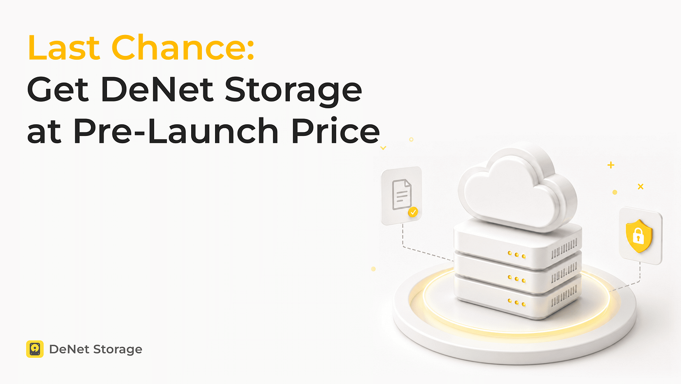 Last Chance to Secure DeNet Storage at Pre-Launch Pricing